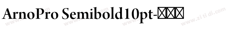 ArnoPro Semibold10pt字体转换